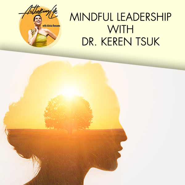 AL 46 | Mindful Leadership