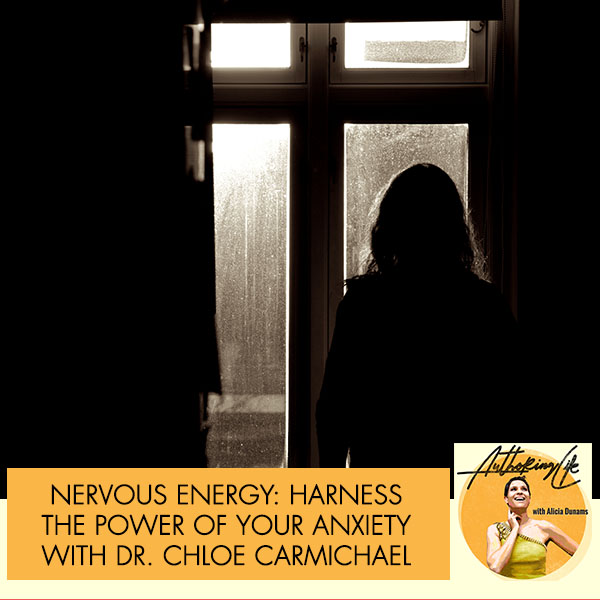 AL 53 Chloe Carmichael | Nervous Energy